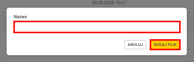 Formularz dodawania nowego pliku z polem Nazwa i przyciskiem Dodaj plik