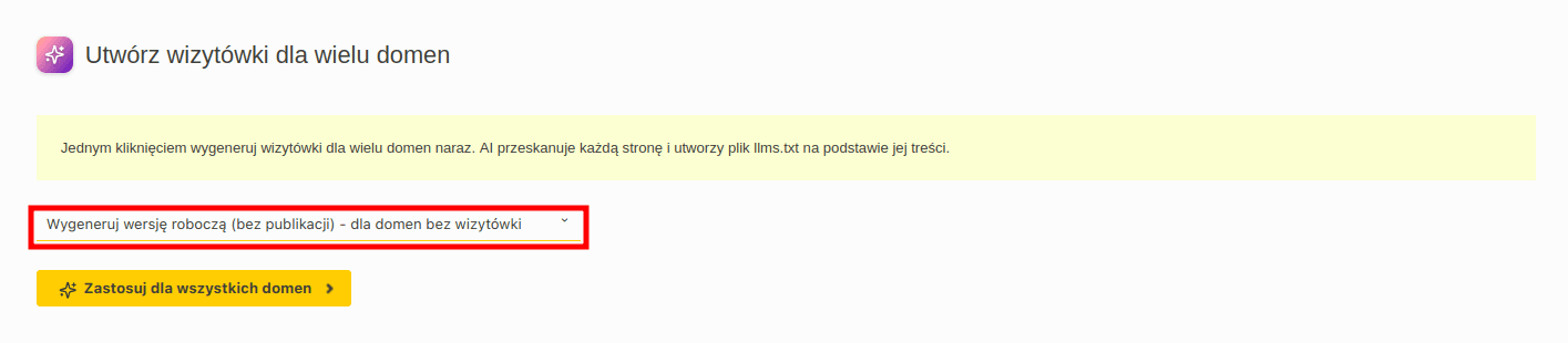Panel Utwórz wizytówki dla wielu domen z zaznaczoną listą rozwijaną trybu Wygeneruj wersję roboczą (bez publikacji) – opcji rekomendowanej